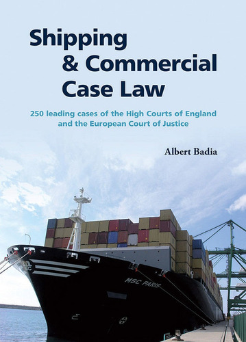 Shipping & Commercial Case Law - Badia, Albert