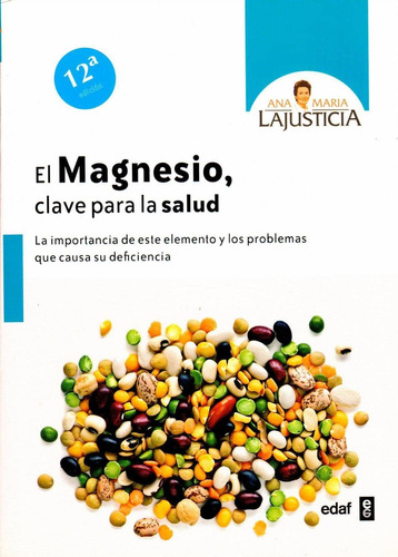 Libro: El Magnesio, Clave Para La Salud: La Importancia De E