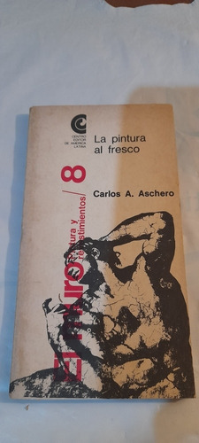 La Pintura Al Fresco De Carlos Aschero (usado)