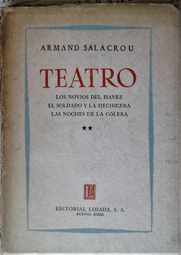 Teatro . Tomo 2 - Armand Salacrou - Losada 1956 - Teatro