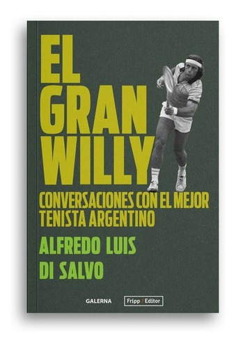 Gran Willy, El - Alfredo Luis Di Salvo