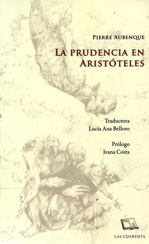 La Prudencia En Aristóteles, Pierre Aubenque, Las Cuarenta
