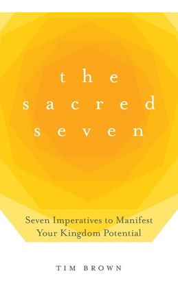 Libro The Sacred Seven: Seven Imperatives To Manifest You...