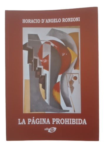 La Página Prohibida / Cuentos / Horacio D' Angelo Ronzoni