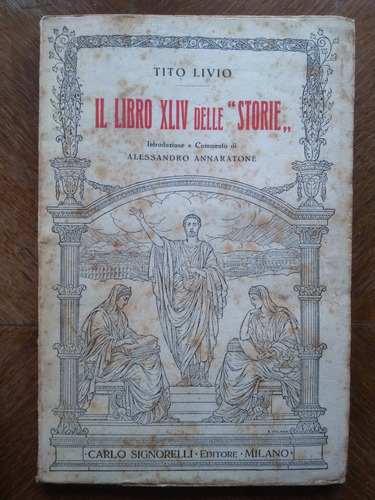 Tito Livio - Il Libro Xliv Delle Storie