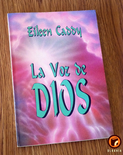 La Voz De Dios - Eileen Caddy