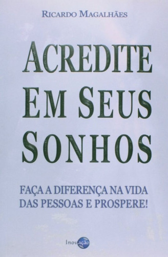 Acredite Em Seus Sonhos, De Magalhaes. Editora Livro Facil, Edição 01 Em Português