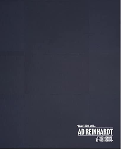 Libro Ad Reinhardt. El Arte Es El Arte Y Todo Lo Demás Es To