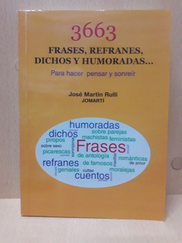 3663 Frases Refranes Dichos Humoradas - Rulli - Nuevo Devoto