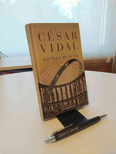 Los Hijos De La Luz César Vidal Ed. Debolsillo Tapas Duras 2