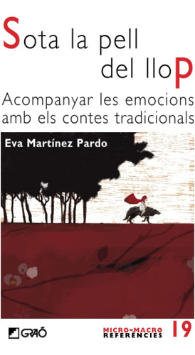 Librosota La Pell Del Llop: Acompanyar Les Emocions Amb Els