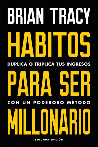 Hábitos Para Ser Millonario Brian Tracy Rem Librosur