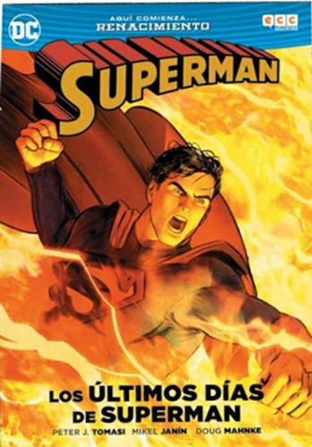 Los Ultimos Dias De Superman - Mikel Janin / Doug Mahnke