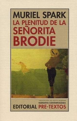 Imagen 1 de 1 de Plenitud De La Señora Brodie, La - Muriel Spark