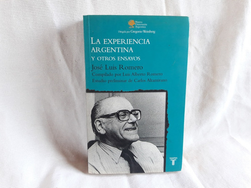 La Experiencia Argentina Y Otros Ensayos J. L. Romero Taurus