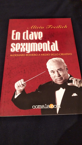 Libro + Cd Aldemaro Romero En Clave Sexymental Onda Nueva