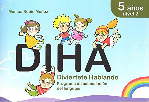 Diha : 5 Años-nivel 2 : Divierte Hablando