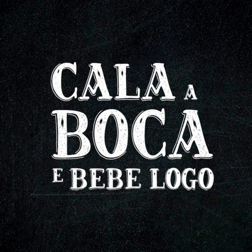 Cala A Boca E Bebe Logo - Jogo De Cartas - Buró