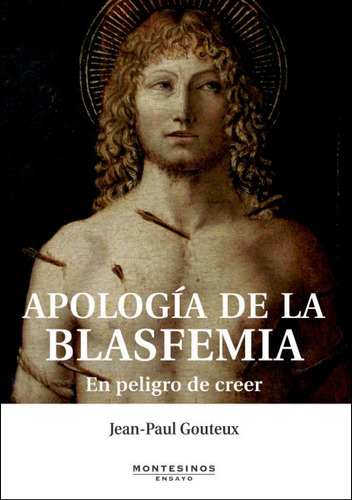 Libro Apologã­a De La Blasfemia - Gouteux, Jean-paul
