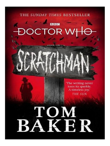 Doctor Who: Scratchman (paperback) - Tom Baker. Ew08