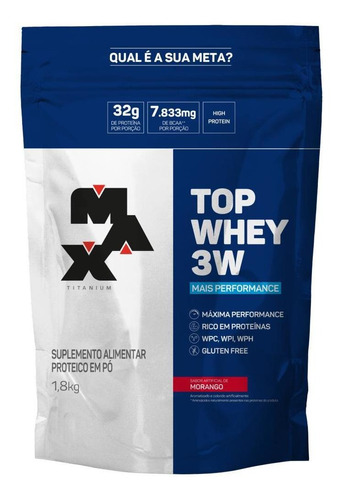 Max Titanium Top Whey 3w  Mais Performance  1,8kg  Sabor Morango