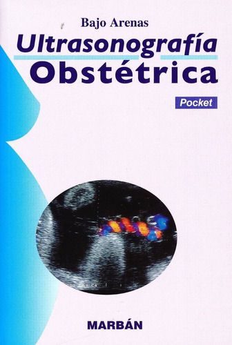 Ultrasonografía Obstétrica - Bajo Arenas - Marban