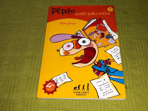 Pepito Chistes Para Niños 1 - Pepe Pelayo - Humor Sapiens