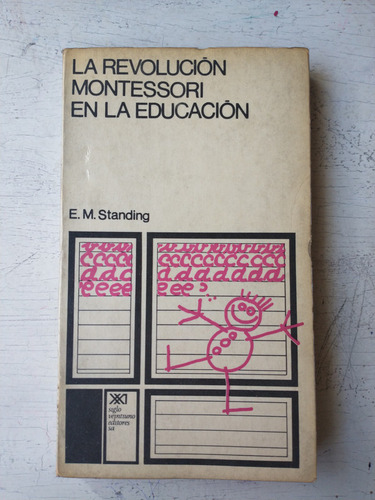 La Revolucion Montessori En La Educacion E. M. Standing