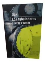 Comprar Los Fabuladores Y Otros Cuentos - Saki