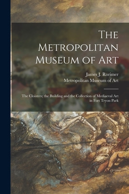 Libro The Metropolitan Museum Of Art: The Cloisters; The ...