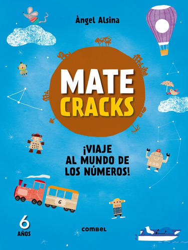 Libro Matecracks 6 Años: Viaje Al Mundo De Los Números
