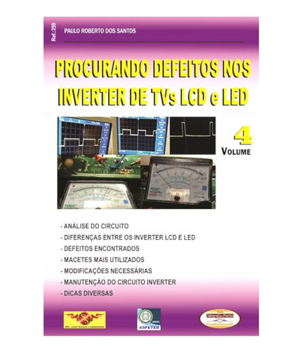 Livro Procurando Defeitos Nos Inverter De Tvs Lcd E Led