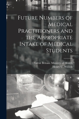 Libro Future Numbers Of Medical Practitioners And The App...