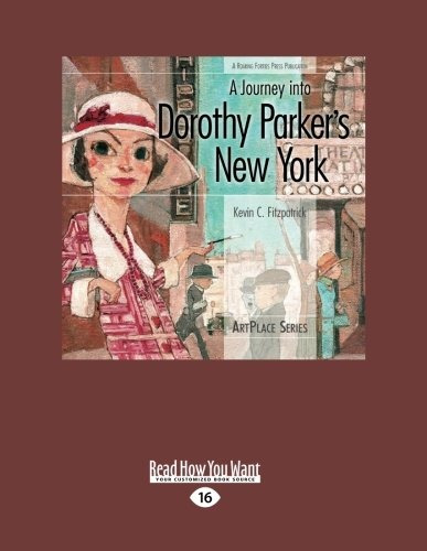 A Journey Into Dorothy Parkers New York