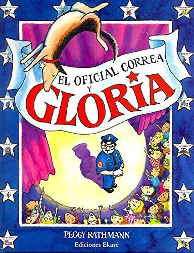 Libro : El Oficial Correa Y Gloria - Peggy Rathmann