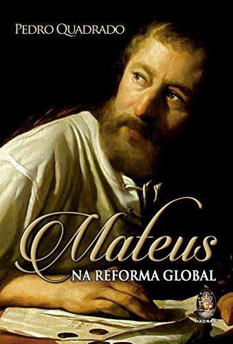 Libro Mateus Na Reforma Global De Quadrado Pedro Madras Edi