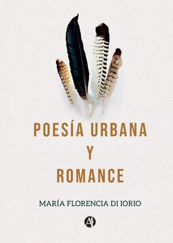 Poesía Urbana Y Romance - María Florencia Di Iorio
