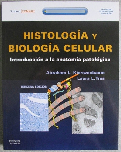 Histología Y Biología Celular  4e.- Kierszenbaum / Elsevier