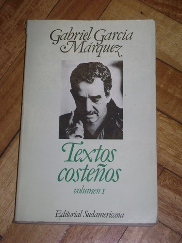 Gabriel García Márquez: Textos Costeños. Vol. 1 Suda&-.