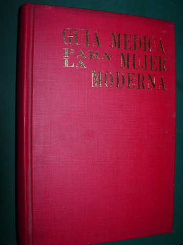 Libro Guia Medica Para La Mujer Moderna Anna Fishbein 500 Pg