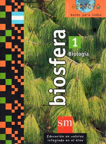 Biosfera 1 Biologia Sm Mundo Para Todos 