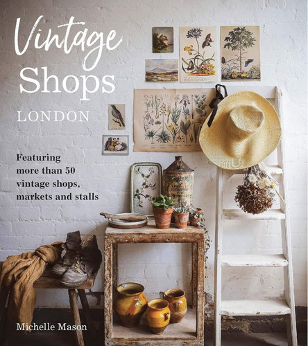 Libro: Vintage Shops London: Featuring More Than 50 Vintage