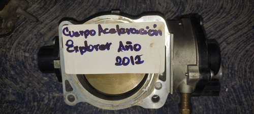 Cuerpo Aceleración Ford Explorer Año 2012