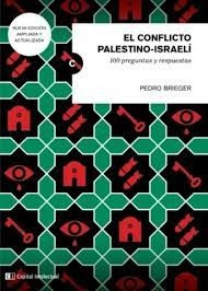 El Conflicto Palestino Israeli. Nva Ed Ampliada - Pedro Brie