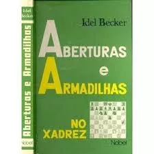 Aberturas e Armadilhas no Xadrez Idel Be - Xadrez