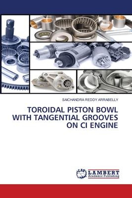 Libro Toroidal Piston Bowl With Tangential Grooves On Ci ...