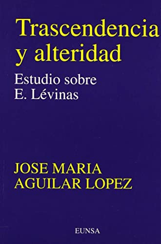 Libro Trascendencia Y Alteridad Estudio Sobre E  De Aguilar