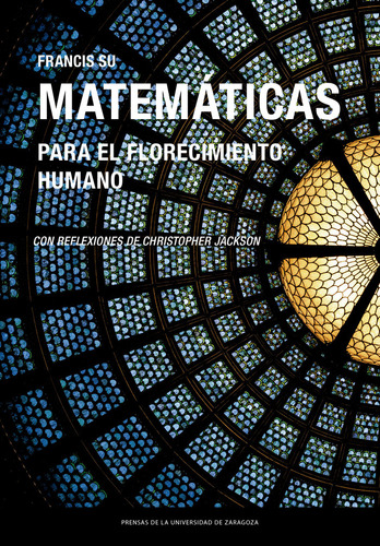 Libro Matematicas Para El Florecimiento Humano - Su, Fran...