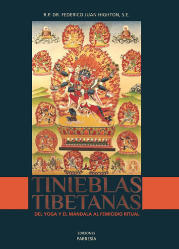 Libro: Tinieblas Tibetanas: Del Yoga Y El Mandala Al Femicid