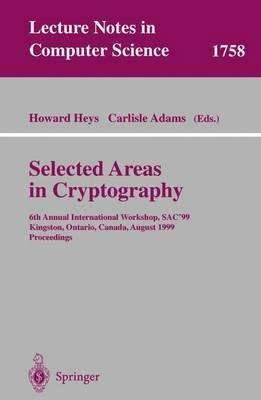 Selected Areas In Cryptography - Howard Heys (paperback)